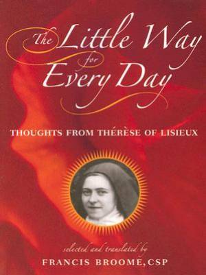 The Little Way for Every Day By Francis Broome (Paperback)