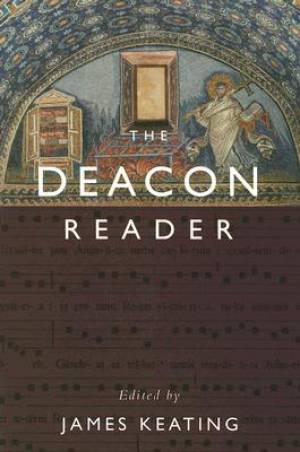 Deacon Reader By James Keating (Paperback) 9780809143894