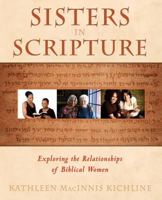 Sisters in Scripture By Kathleen Mac Innis Kichline (Paperback)