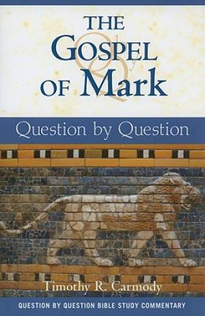 The Gospel of Mark By Timothy R Carmody (Paperback) 9780809146369