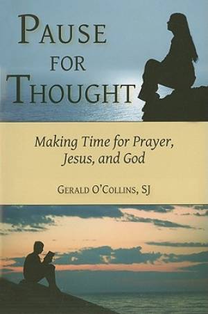 Pause for Thought By Gerald O'Collins (Paperback) 9780809147106