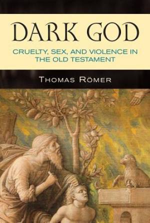 Dark God By Thomas Romer (Paperback) 9780809147960