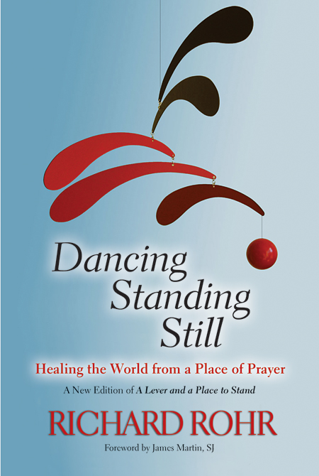 Dancing Standing Still By Richard Rohr (Paperback) 9780809148677