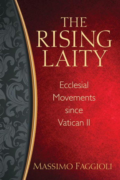 The Rising Laity By Faggioli Massimo (Paperback) 9780809149346