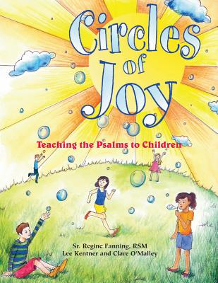 Circles of Joy Teaching the Psalms to Children By Regine Fanning