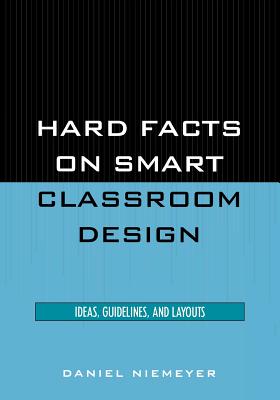 Hard Facts on Smart Classroom Design Ideas Guidelines and Layouts