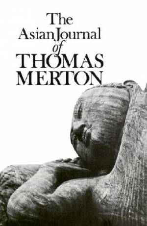 Asian Journal Of Thomas Merton By Thomas Merton (Hardback)