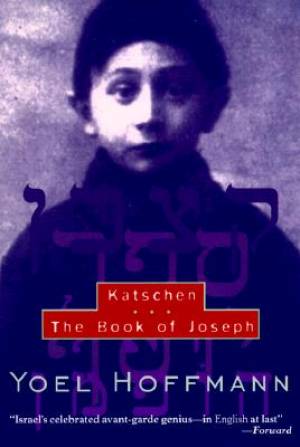 Katschen & The Book Of Joseph By Yoel Hoffmann (Paperback)