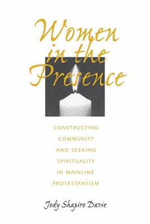 Women in the Presence By Jody Shapiro Davie (Paperback) 9780812215144