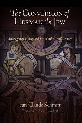 The Conversion of Herman the Jew Autobiography History and Fiction