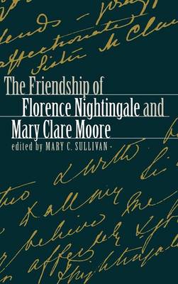 The Friendship of Florence Nightingale and Mary Clare Moore (Hardback)