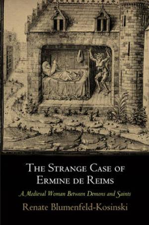 The Strange Case of Ermine de Reims By Renate Blumenfeld-Kosinski