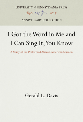 I Got the Word in Me and I Can Sing it You Know By Gerald L Davis