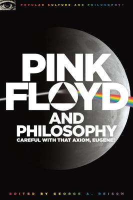 Pink Floyd and Philosophy By Reisch George A (Other) 9780812696363