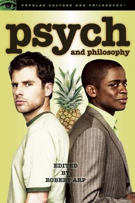 Psych and Philosophy By Robert Arp (Paperback) 9780812698251