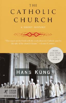 The Catholic Church A Short History By Kung Hans (Paperback)