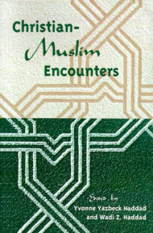 Christian-Muslim Encounters (Paperback) 9780813013596