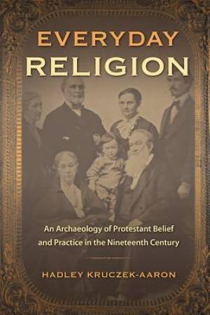 Everyday Religion By Hadley Kruczek-Aaron (Hardback) 9780813061085