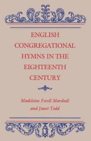 English Congregational Hymns in the Eighteenth Century (Paperback)