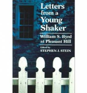 Letters from a Young Shaker By William S Byrd (Paperback)