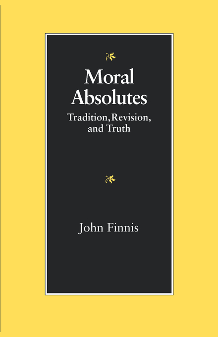 Moral Absolutes By J M Finnis (Paperback) 9780813207452