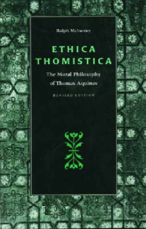 Ethica Thomistica By Ralph Mc Inerny (Paperback) 9780813208978