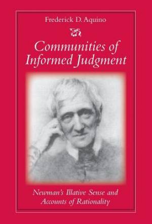 Communities of Informed Judgement By Frederick D Aquino (Hardback)