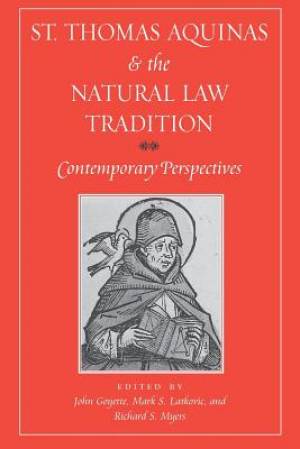 St Thomas Aquinas And The Natural Law Tradition (Paperback)