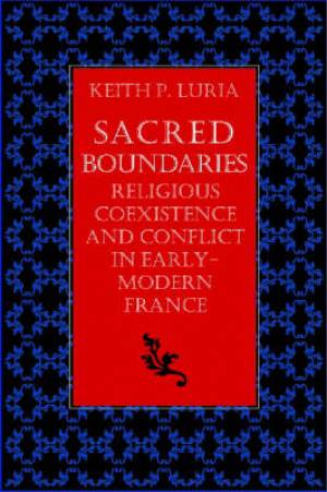 Sacred Boundaries By Keith P Luria (Hardback) 9780813214115