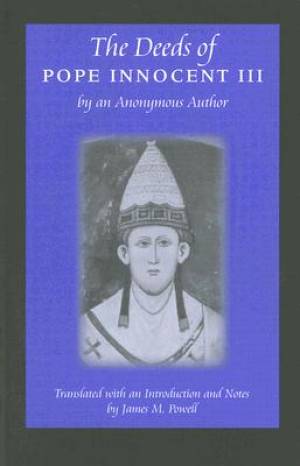 The Deeds of Pope Innocent III By Powell James M (Paperback)