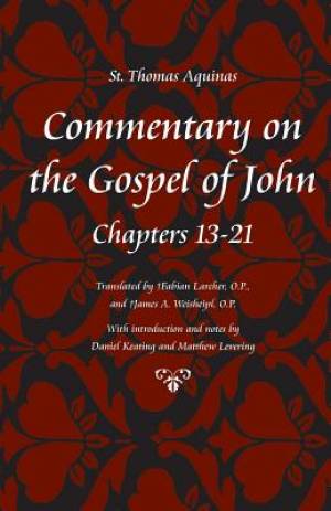 Commentary on the Gospel of John By Thomas Aquinas (Paperback)