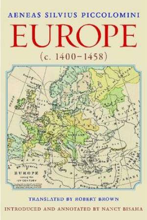 Europe C 1400-1458 By Aeneas Silvius Piccolomini (Hardback)