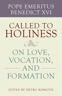 Called to Holiness By Benedict (Paperback) 9780813229249