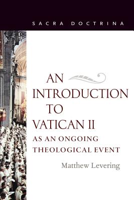 An Introduction to Vatican II as an Ongoing Theological Event