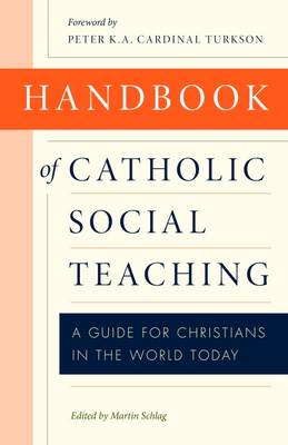 Handbook of Catholic Social Thought By Schlag Martin (Paperback)