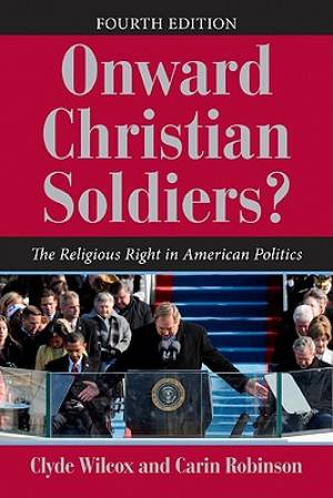 Onward Christian Soldiers By Clyde Wilcox (Paperback) 9780813344539