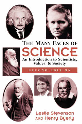 The Many Faces of Science By Henry Byerly Leslie Stevenson (Paperback)