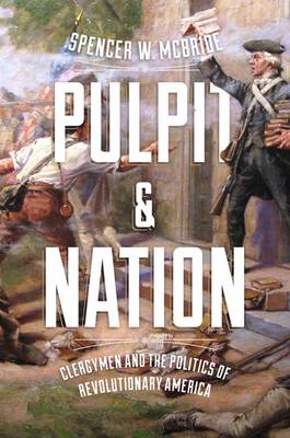 Pulpit and Nation By Spencer W Mc Bride (Hardback) 9780813939568