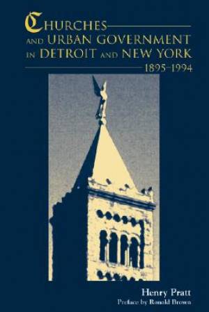 Churches and Urban Government By Henry J Pratt (Paperback)