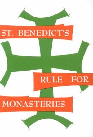 Rule of St Benedict St Benedict's Rule for Monasteries (Paperback)