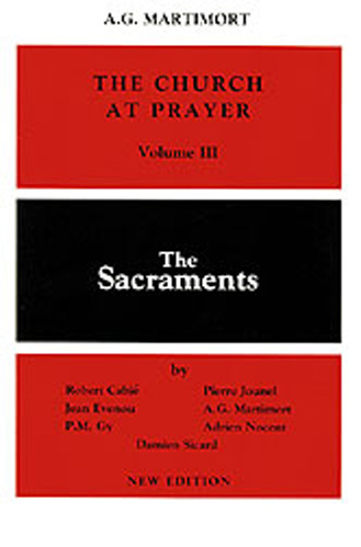 The Church at Prayer the Sacraments By A G Martimort (Paperback)