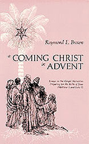 A Coming Christ in Advent By Raymond E Brown SS (Paperback)