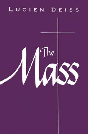 The Mass By Lucien Deiss (Paperback) 9780814620588