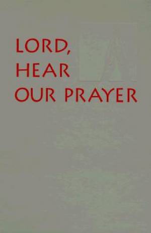 Lord Hear Our Prayer By Jay Cormier (Paperback) 9780814621660