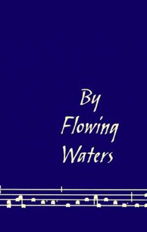 By Flowing Waters By Alice Parker Paul F Ford (Hardback) 9780814625958