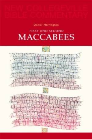 First and Second Maccabees By Daniel J Harrington SJ (Paperback)