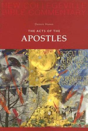 Acts New Collegeville Bible Commentary By Dennis Hamm (Paperback)