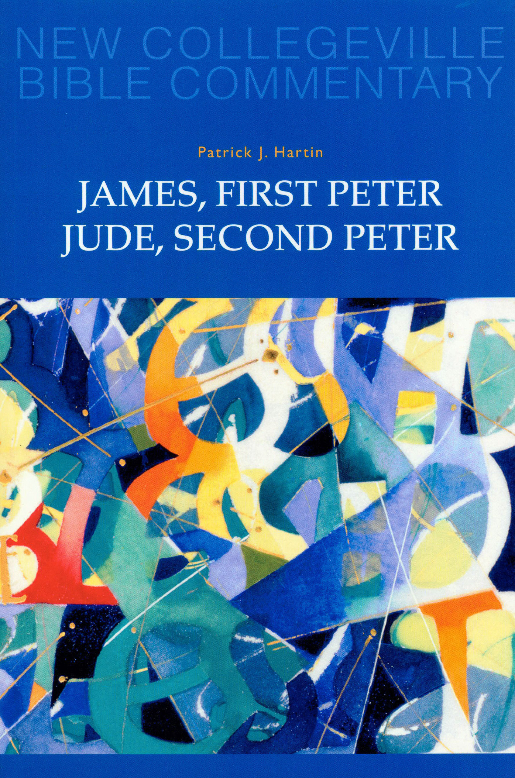 James 1 & 2 Peter Jude New Collegeville Bible Commentary