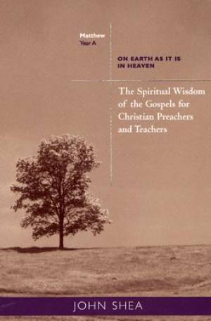 The Spiritual Wisdom of the Gospels for Christian Preachers and Teache