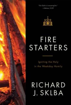 Fire Starters By Richard J Sklba (Paperback) 9780814634158